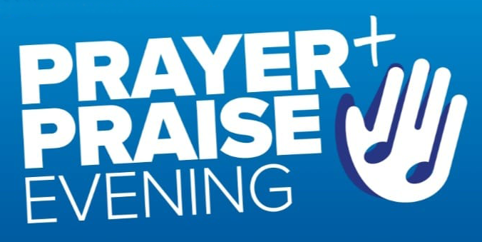 Prayer + Praise Evening